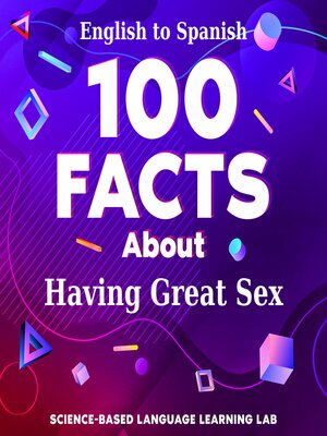 cover image of 100 Facts About Having Great Sex